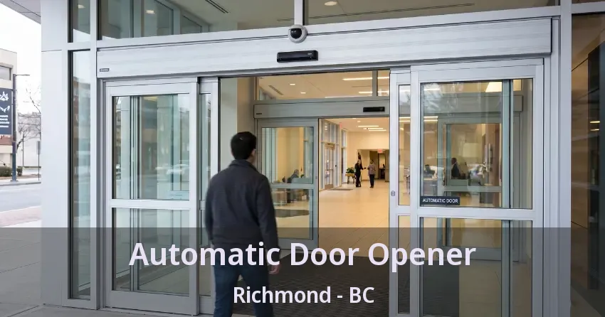 Automatic Door Opener Richmond - BC Automatic Door Opener Richmond - BC