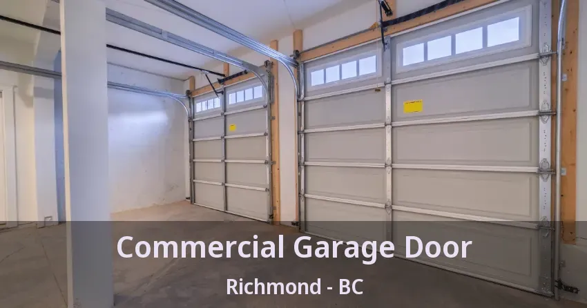Commercial Garage Door Richmond - BC