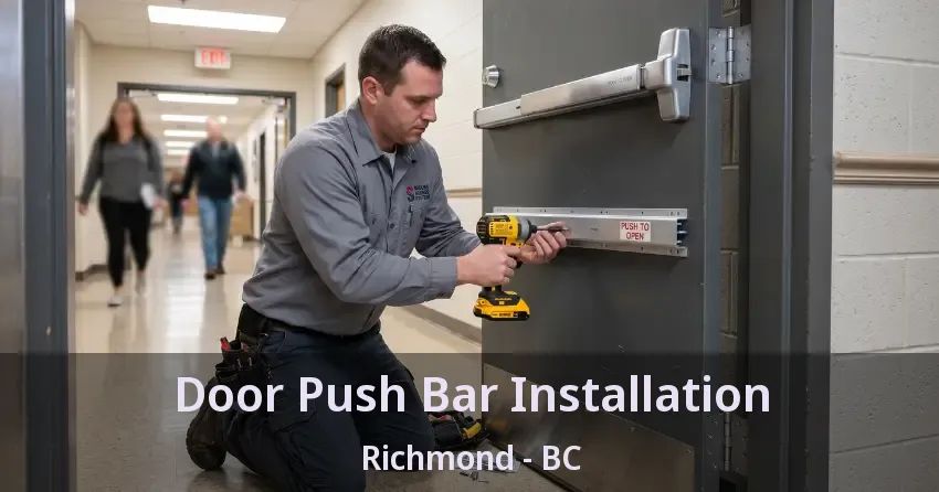 Door Push Bar Installation Richmond - BC Door Push Bar Installation Richmond - BC