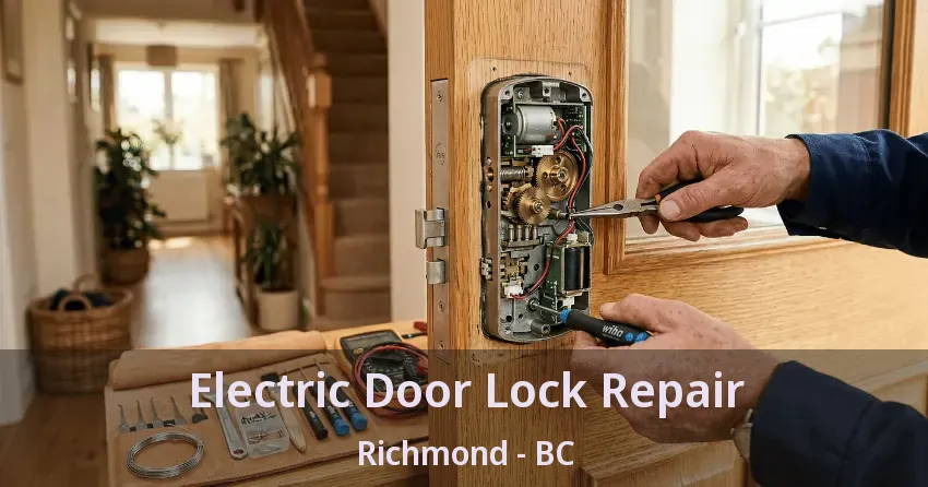 Electric Door Lock Repair Richmond - BC Electric Door Lock Repair Richmond - BC