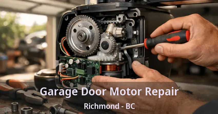 Garage Door Motor Repair Richmond - BC Garage Door Motor Repair Richmond - BC