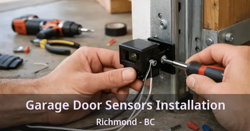 Garage Door Sensors Installation Richmond - BC Garage Door Sensors Installation Richmond - BC
