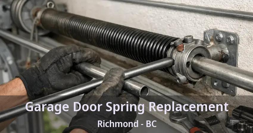 Garage Door Spring Replacement Richmond - BC