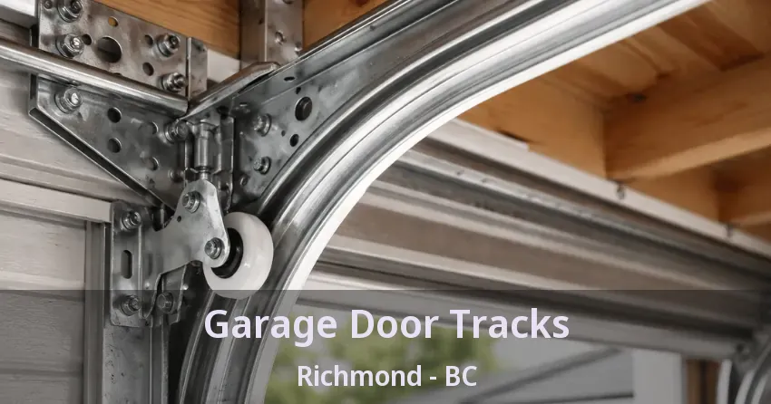 Garage Door Tracks Richmond - BC Garage Door Tracks Richmond - BC