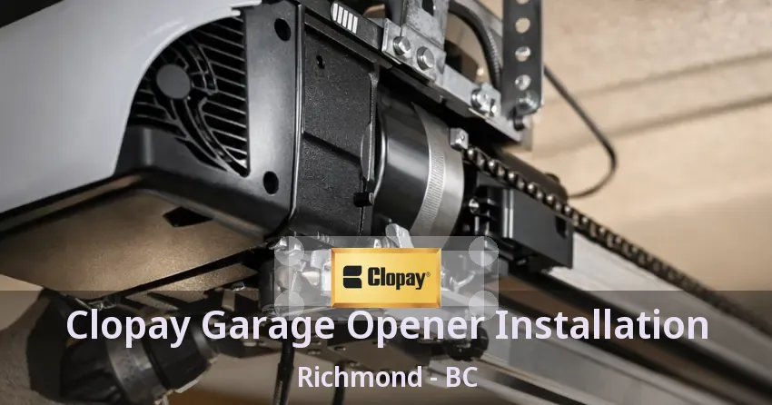 Clopay Garage Opener Installation Richmond - BC Clopay Garage Opener Installation Richmond - BC