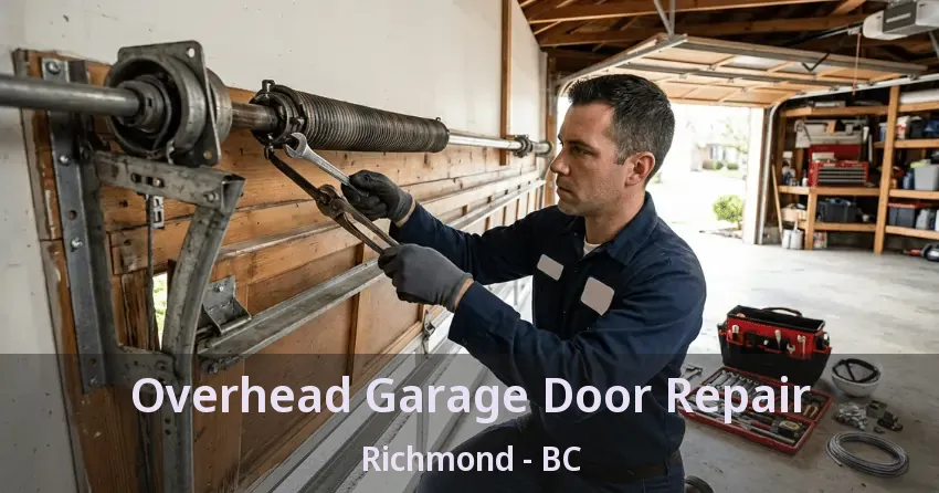 Overhead Garage Door Repair Richmond - BC Overhead Garage Door Repair Richmond - BC