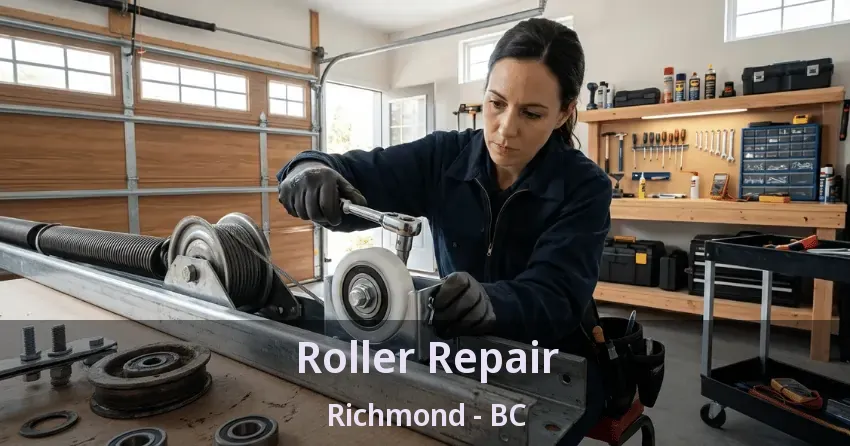 Roller Repair Richmond - BC
