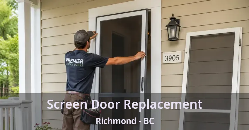 Screen Door Replacement Richmond - BC Screen Door Replacement Richmond - BC